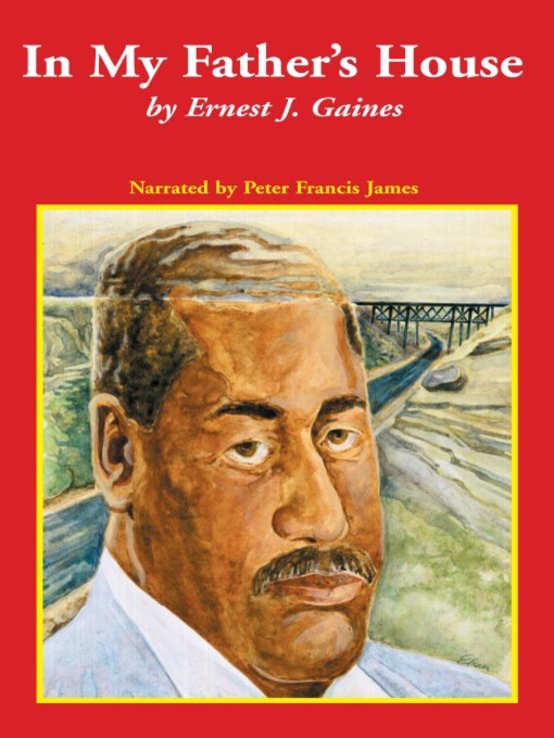 Title details for In My Father's House by Ernest J. Gaines - Available